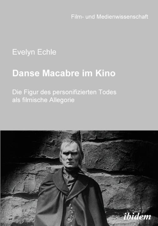 Echle Evelyn: Danse Macabre im Kino 