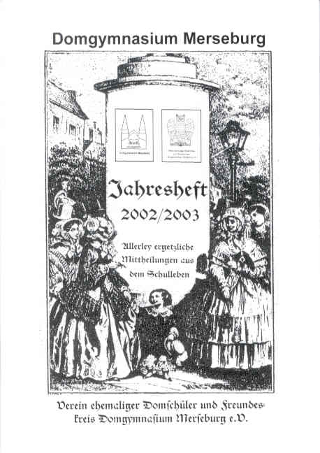 Domgymnasium Merseburg, Verein ehemaliger Domschüler und Freundeskreis Domgymnasium Merseburg e.V.: Domgymnasium Merseburg 